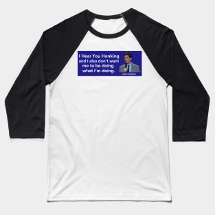 I hear you honking, john mulaney bumper Baseball T-Shirt